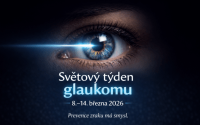 Světový týden glaukomu 2026: prevence zeleného zákalu.